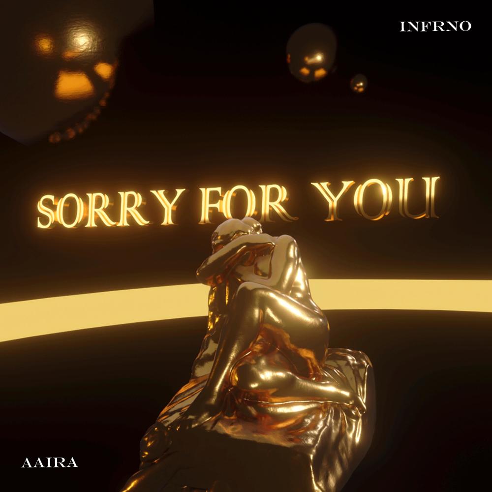 Sorry For You (feat. aaira)