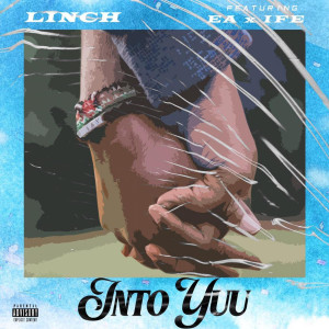 Linch的專輯Into Yuu (Explicit)