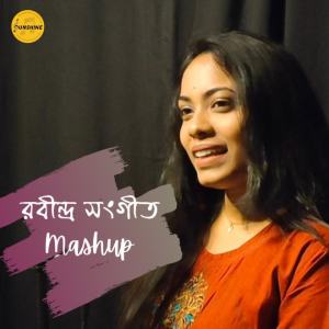 Album Rabindra Sangeet Mashup from Sneha Bhattacharya