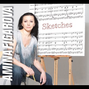 收聽Amina Figarova的Sketches歌詞歌曲