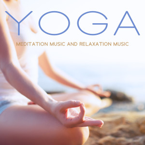 Yogi Zone的专辑Yoga Meditation Music and Relaxation Music