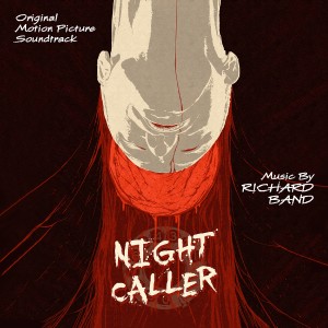 อัลบัม Night Caller (Original Motion Picture Soundtrack) ศิลปิน Richard Band