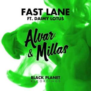 ดาวน์โหลดและฟังเพลง Fast Lane (Extended) พร้อมเนื้อเพลงจาก Alvar & Millas