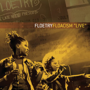 Floetry的專輯Floacism "Live"