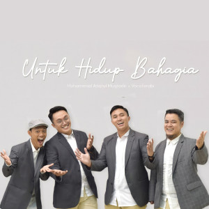 Listen to Untuk Hidup Bahagia song with lyrics from Muhammad Atiatul Muqtadir