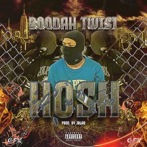 Boodah Twist的專輯Hosh Freestyle (Explicit)