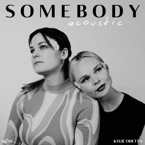 ดาวน์โหลดและฟังเพลง Somebody ((Acoustic)) พร้อมเนื้อเพลงจาก Mōzi