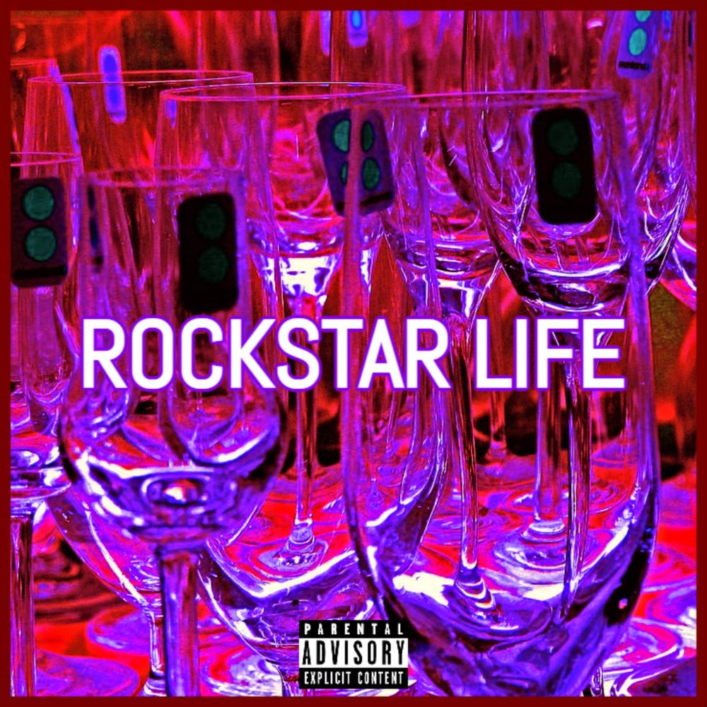 Rockstar Life (Explicit)