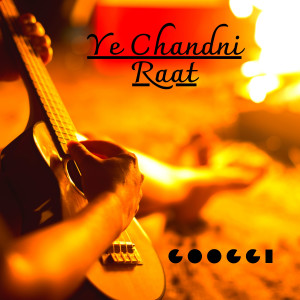 Listen to Ye Chandni Raat song with lyrics from Googgi