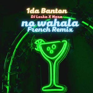 DJ Leska的专辑No Wahala (French Remix)