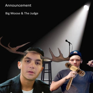 Dengarkan lagu Announcement (Explicit) nyanyian Big Moose dengan lirik