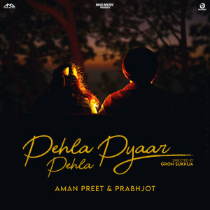 Aman Preet的專輯Pehla Pehla Pyaar