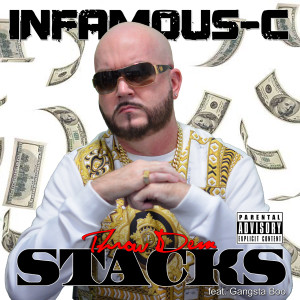 Listen to Throw Dem Stacks (Explicit) song with lyrics from Infamous-C