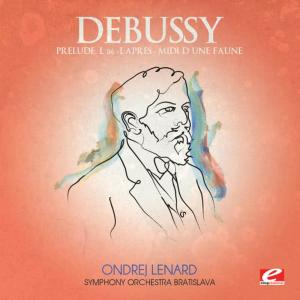 Symphony Orchestra Bratislava的專輯Debussy: Prélude à l'après-midi d'un faune, L. 86 (Digitally Remastered)