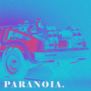 ดาวน์โหลดและฟังเพลง Paranoia พร้อมเนื้อเพลงจาก Frijo