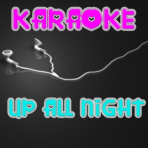 Up All Night (In the Style of Blink 182)