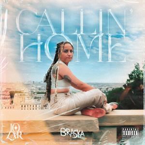 Dengarkan Callin' Home (Explicit) lagu dari Braska dengan lirik
