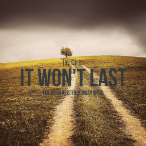 Album It Won't Last (feat. Kristen Morgan Dirks) from 