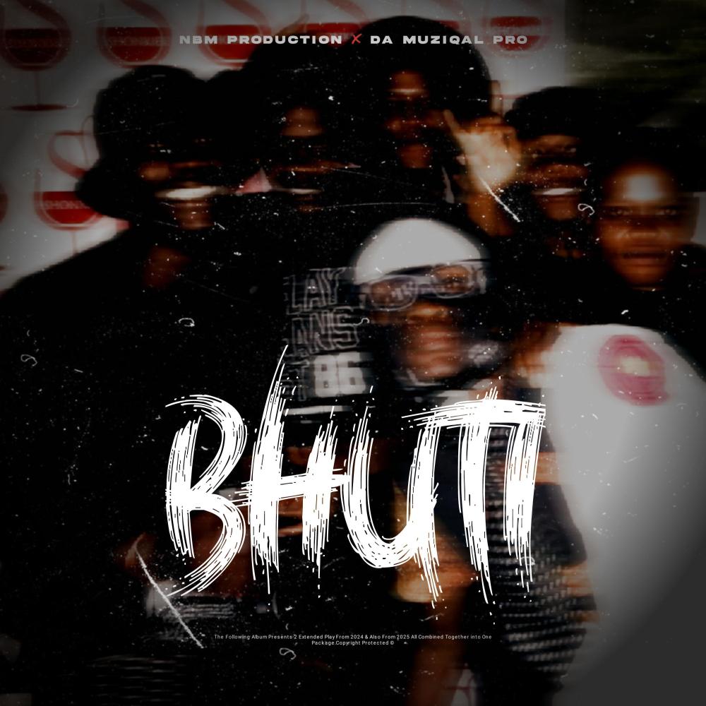 Bhuti (feat. NBM Production)