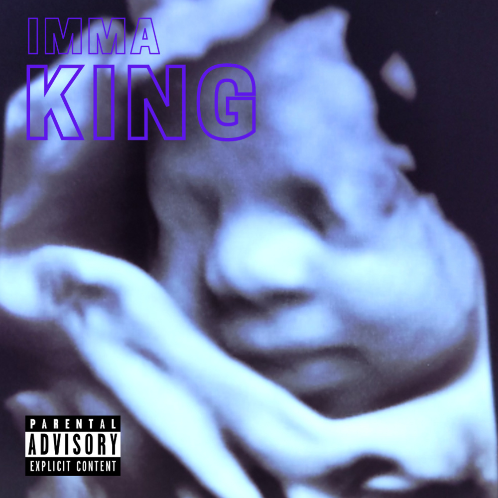 Imma King (Explicit)