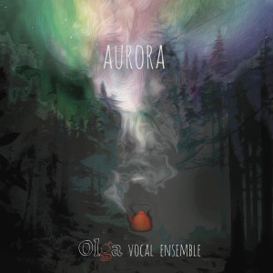 Album Aurora oleh Olga Vocal Ensemble