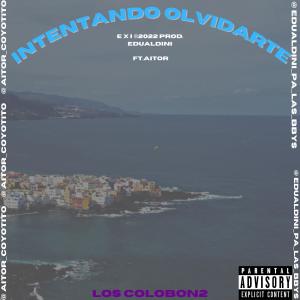 ดาวน์โหลดและฟังเพลง Intentando Olvidarte (feat. Aitor) (Explicit) พร้อมเนื้อเพลงจาก Edualdini