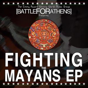 Album Fighting the Mayans oleh Battle for Athens
