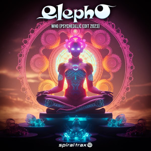 Elepho的專輯Who (Psychedelic Edit 2023)