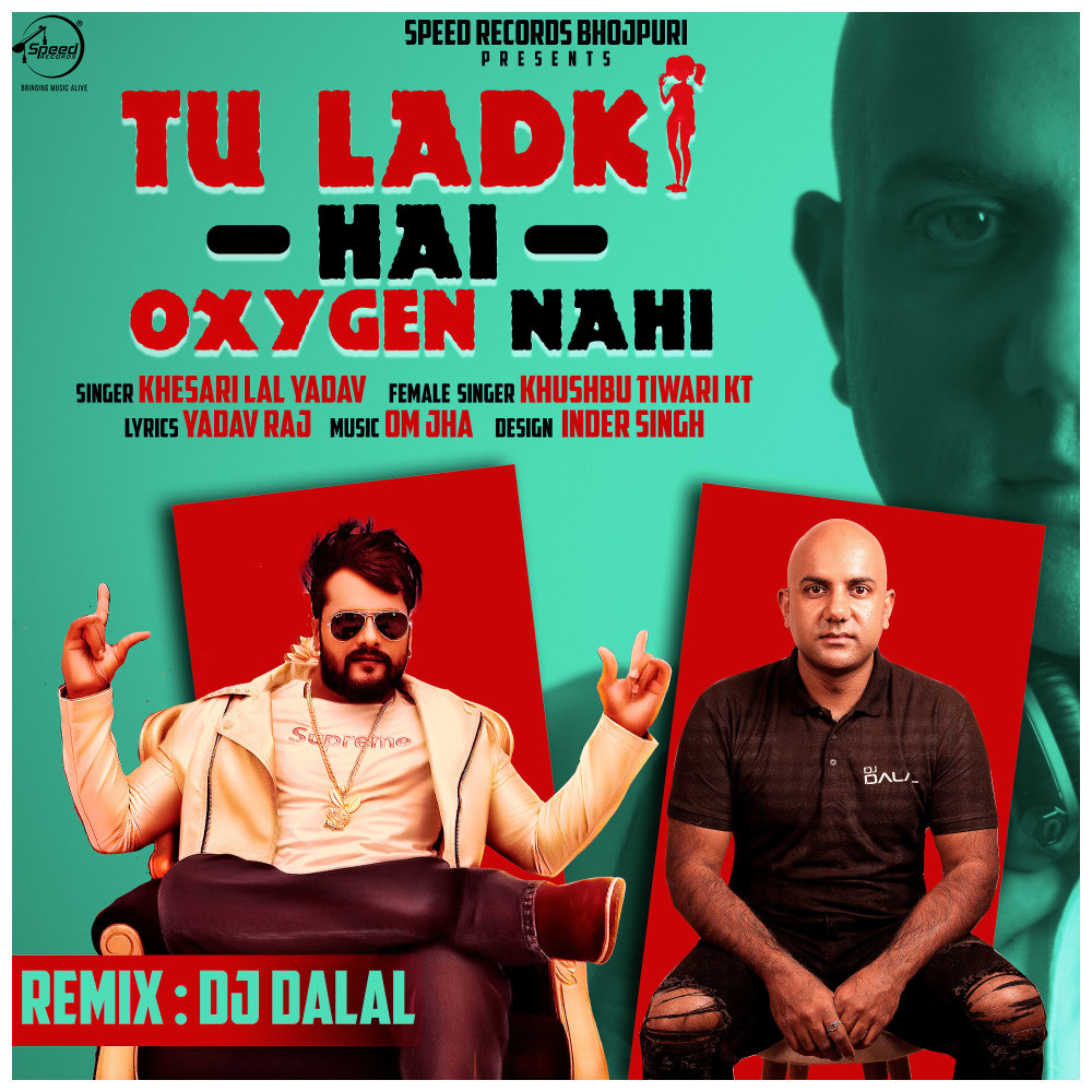 Tu Ladki Hai Oxygen Nahi (Remix)