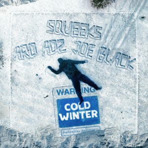 Squeeks的专辑Cold Winter (Explicit)