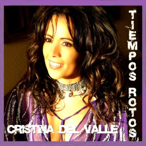Cristina del Valle的专辑Tiempos Rotos