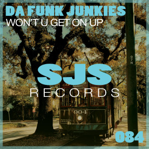 Album Won't U Get On Up from Da Funk Junkies