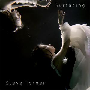 Steve Horner的專輯Surfacing
