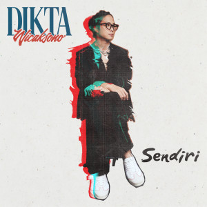 ดาวน์โหลดและฟังเพลง Cinta Tak Pada Waktunya พร้อมเนื้อเพลงจาก Dikta Wicaksono