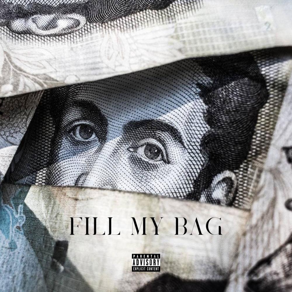 Fill My Bag (Explicit)