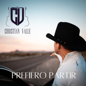 Dengarkan lagu Prefiero Partir nyanyian Christian Valle dengan lirik