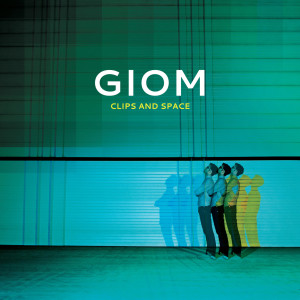 Album Clips & Space from Giom