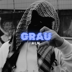 收聽ALN的Grau歌詞歌曲