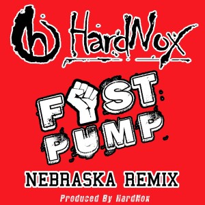 ดาวน์โหลดและฟังเพลง Fist Pump (Nebraska Remix) พร้อมเนื้อเพลงจาก HardNox