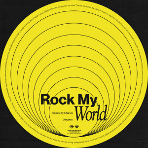 Friendz By Chance的專輯Rock My World