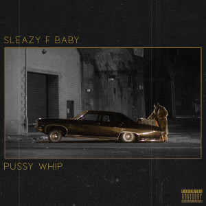 Pussy Whip (Explicit)