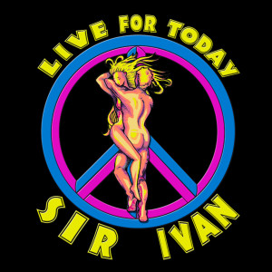 Dengarkan lagu Live for Today (Stonebridge Radio Mix) nyanyian Sir Ivan dengan lirik