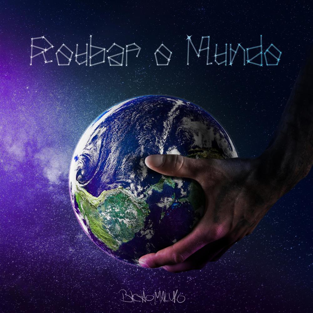 Roubar o Mundo (Explicit)