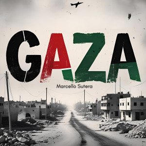 Listen to GAZA song with lyrics from Marcello Sutera