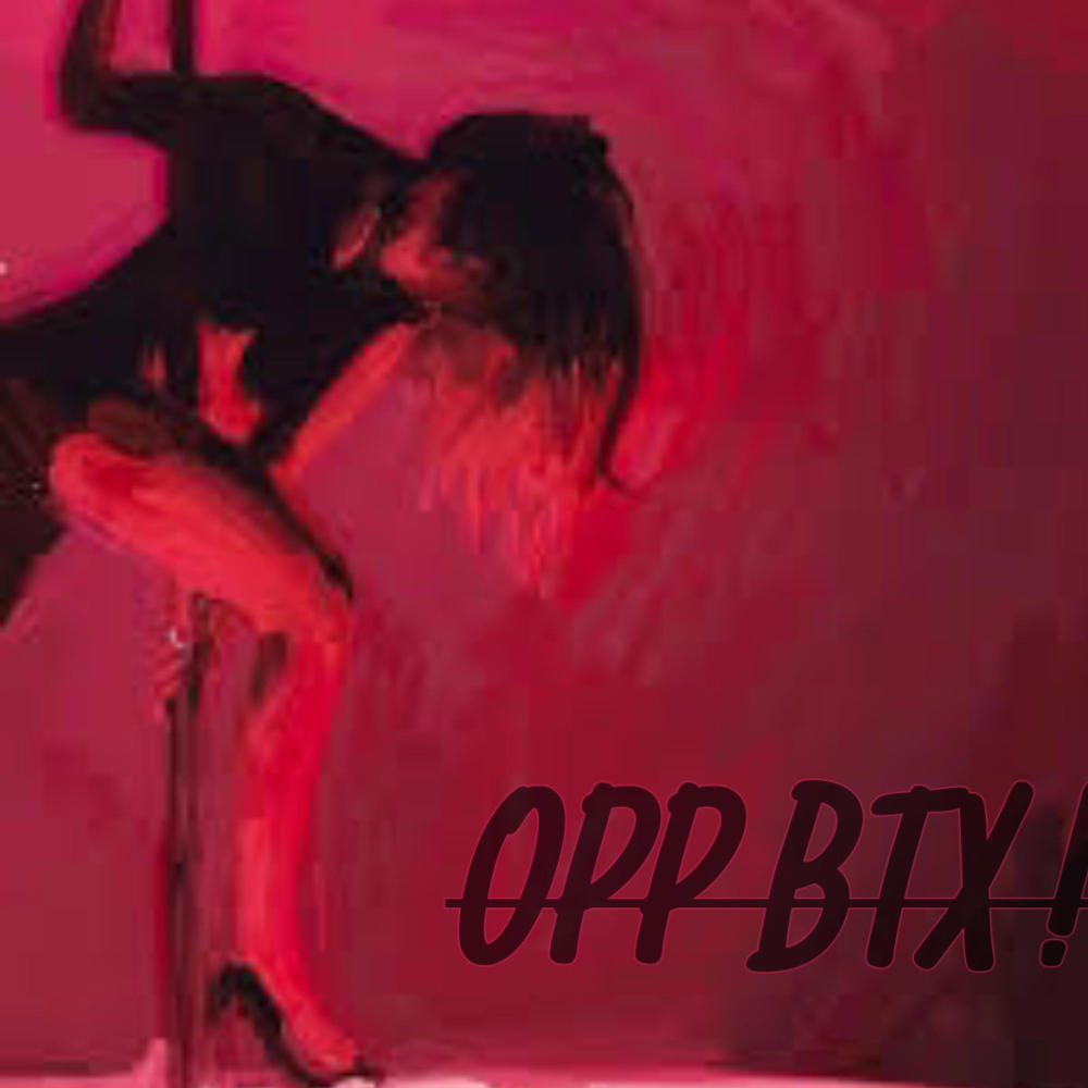 opp bitxh (Explicit)