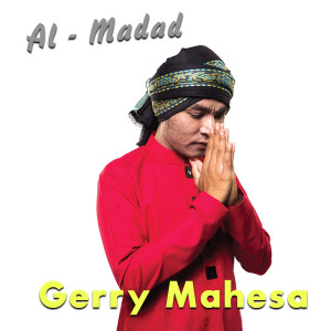 Listen to Al - Madad song with lyrics from Gerry Mahesa