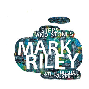Album Steps and Stones from Mark Riley