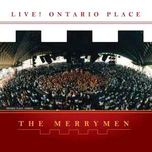 Album The Merrymen, Vol. 9 (Live! Ontario Place) from The Merrymen