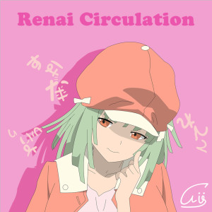 Renai Circulation