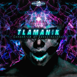 Album Conundrum of Consciousness from Tlamanik